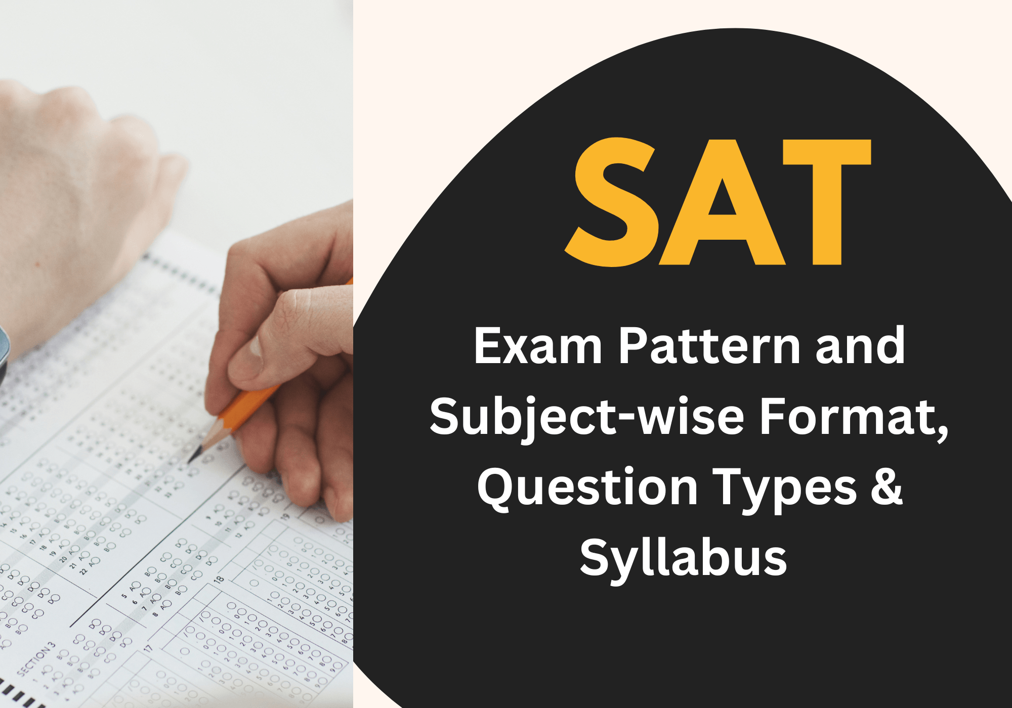 SAT Exam Pattern and Subject-wise Format, Question Types & Syllabus